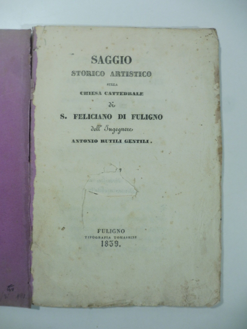 Saggio storico artistico della chiesa cattedrale di S. Feliciano di Fuligno